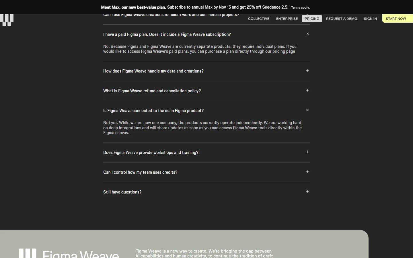 Figma Weave pricing page FAQ expanded: a paid Figma plan does not include Figma Weave; Is Figma Weave connected to the main Figma product is answered Not yet.